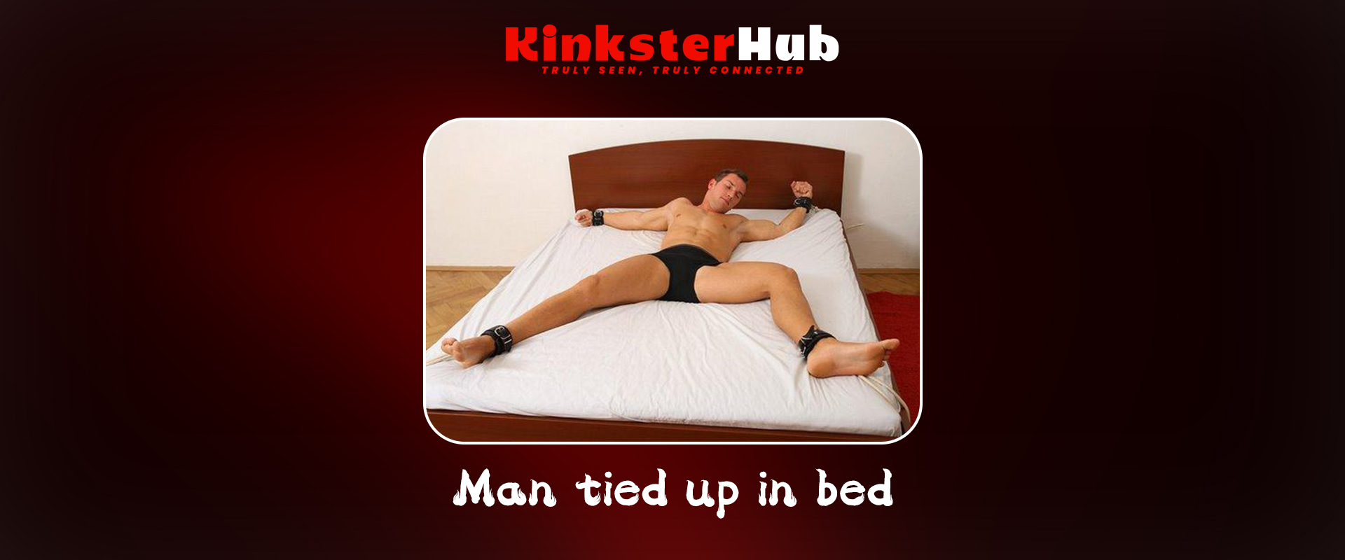 Man tied up in bed