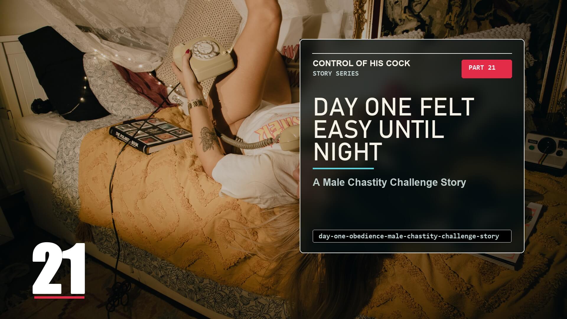 Modern story cover for Control of His Cock Part 21 showing a dim bedroom at night, representing the first day of a male chastity challenge becoming real after dark.
