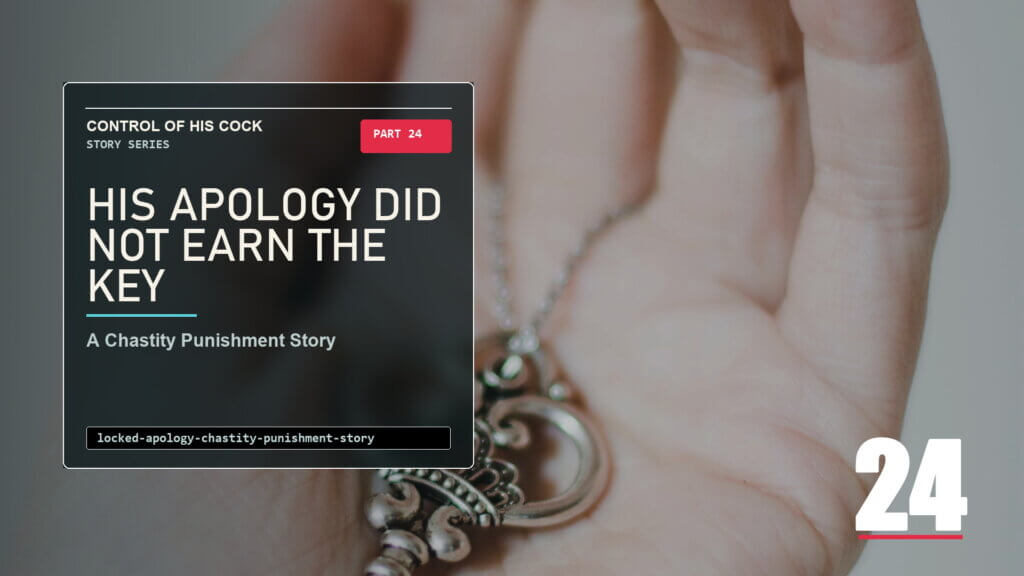 keys in hand, representing an apology that does not earn release from chastity punishment.
