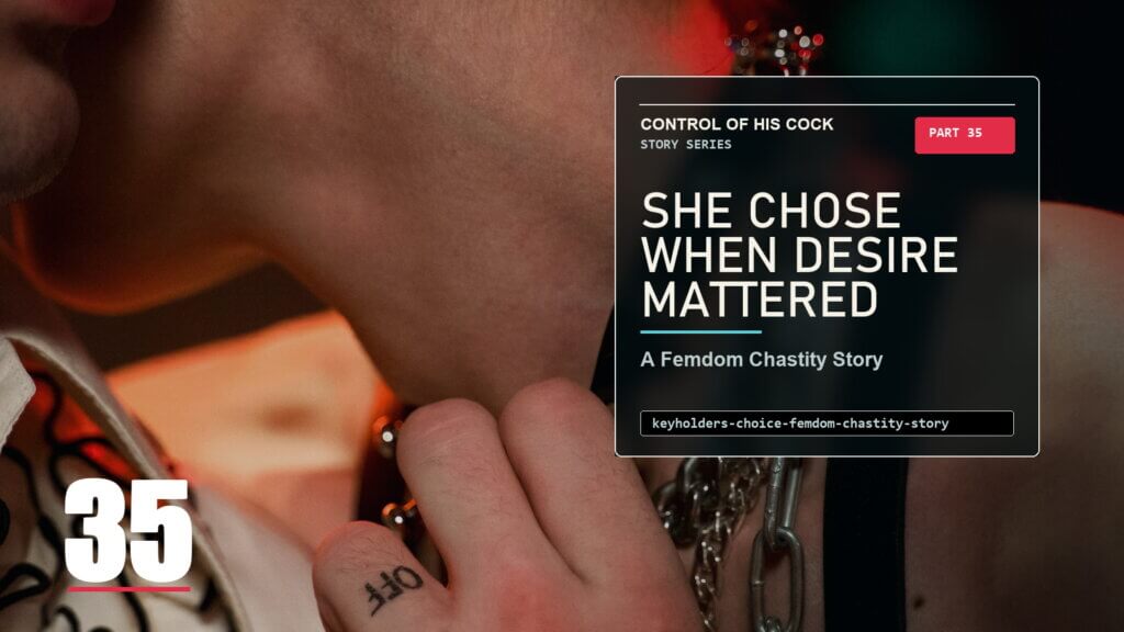 Modern story cover for Control of His Cock Part 35 showing a close collar moment, reflecting femdom chastity where desire is heard but not obeyed.